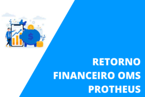 Retorno Financeiro OMS Protheus